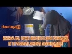 IRT PEKANBARU SPESIALIS MALING DI PESTA PERNIKAHAN DITANGKAP POLISI